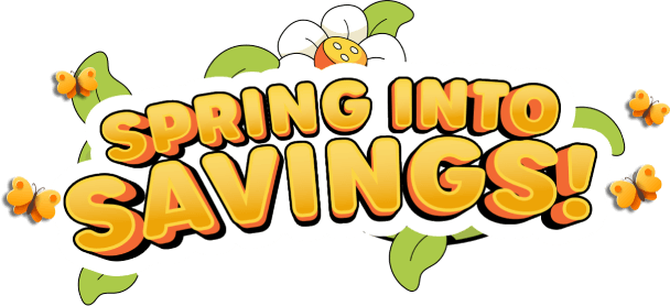 Spring into savings!